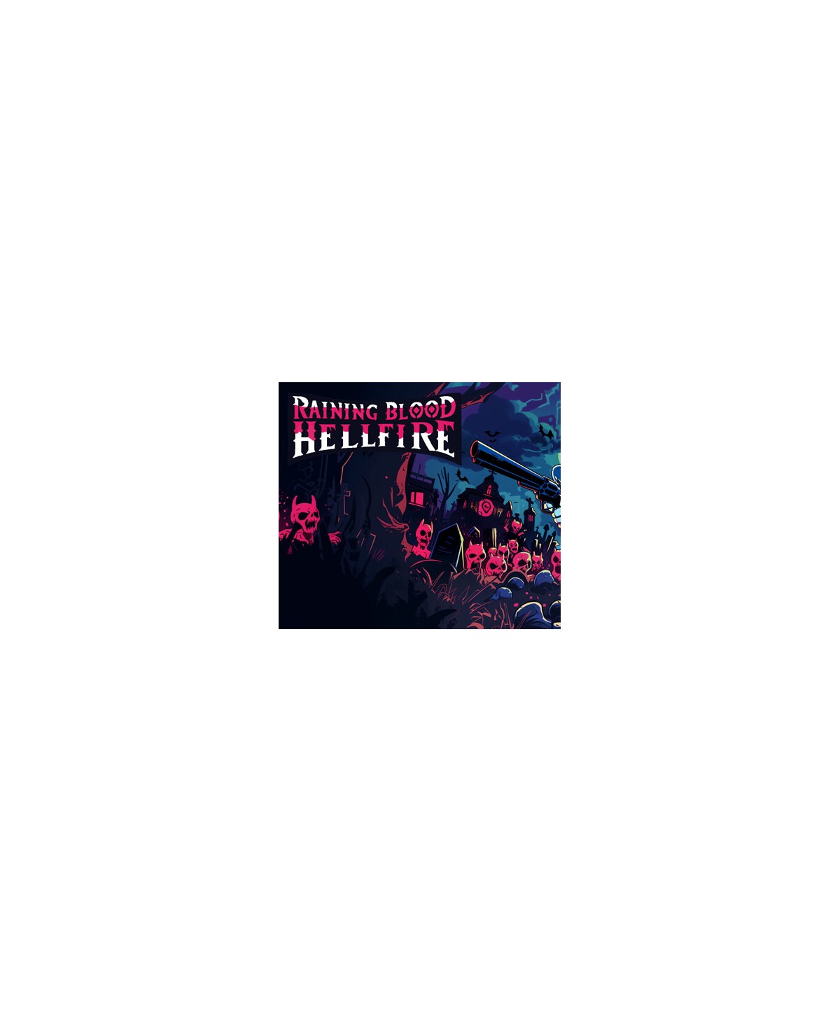 Raining Blood: Hellfire Steam Key GLOBAL